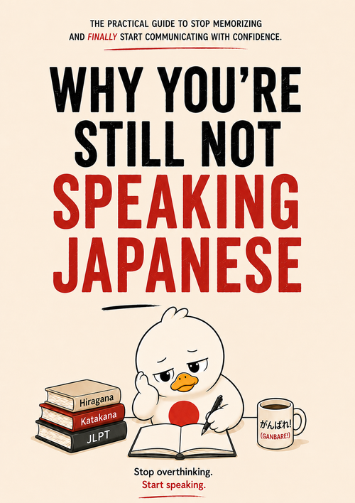Why You're Still Not Speaking Japanese — ebook cover featuring a frustrated duck surrounded by Japanese study books